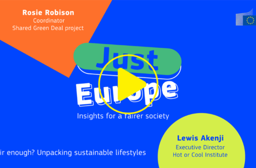 Just Europe podcast: Fair enough? Unpacking sustainable lifestyles